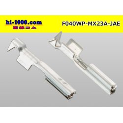 Photo2: ■[JAE] 040 type MX23A Waterproof  F Terminal / F040WP-MX23A-JAE 