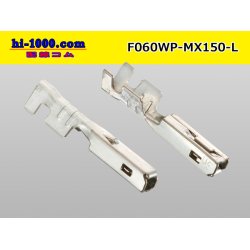 Photo2: Product made in Molex F terminal MX150 series pressure bonding terminal (large size) /F060WP-MX150-L