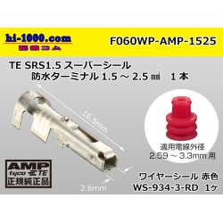 Photo1:  ●[AMP] 060 Type waterproofing SRS1.5 super seal/ F Terminal (with a large size red wire seal) /M060WP-AMP-1525