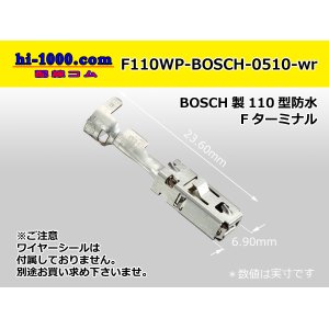 Photo: ■[BOSCH]●110 model waterproofing F terminal 0.5-1.0 (only as for the terminal) /F110WP-BOSCH-0510-wr 