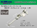 Photo: ●[AMP] 060 Type waterproofing SRS1.5 super seal/ M Terminal  (large size) only  ( No wire seal )/M060WP-AMP-1525-wr